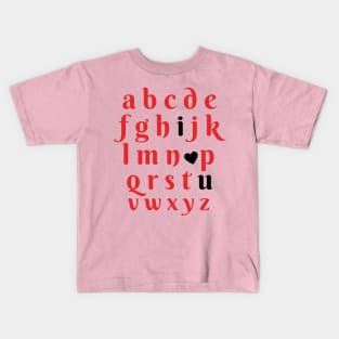 I Love You Alphabet Letters Valentines Day Kids T-Shirt